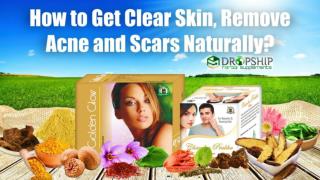 How to Get Clear Skin, Remove Acne and Scars Naturally?