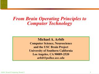 From Brain Operating Principles to Computer Technology