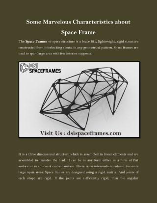 Some Marvelous Characteristics about Space Frame