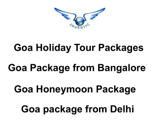 Goa Tour Packages, Goa Holidays Trip Planner - ShubhTTC