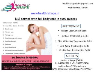 (30) Service with full body care in 4999 Rupees