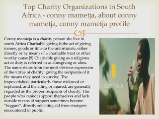 Biggest Charity person in south Africa - conny mametja, about conny mametja, conny mametja profile