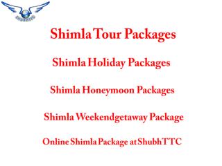 Glory of Shimla Manali Trip, Shimla Tour Package by ShubhTTC