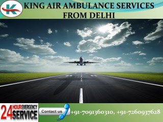 Advance King Air Ambulance Services from Delhi in low budget