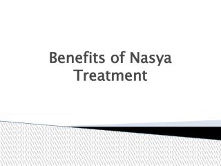 Benefits of Nasya Treatment