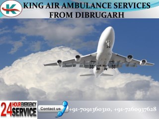 Quick and advance King Air ambulance services from Dibrugarh