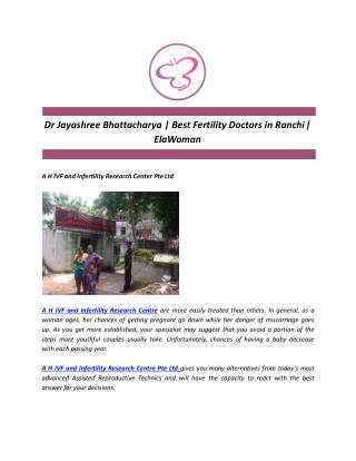 r Jayashree Bhattacharya | Best Fertility Doctors in Ranchi | ElaWoman