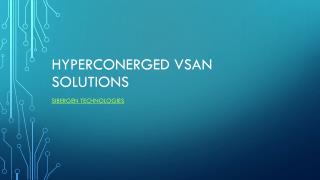 Hyperconverged VSAN Solutions