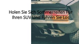 Holen Sie Sich Sommerreifen FÃ¼r Ihren SUV Und Fahren Sie Los