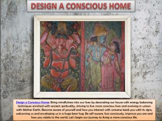 DESIGN A CONSCIOUS HOME