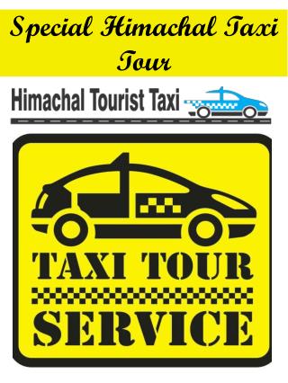 Special Himachal Taxi Tour