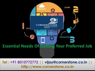 Essential Needs Of Getting Your Preferred Job