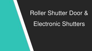 Electronic Rolling Shutter Manufacturers in India