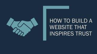 How to Build a Website that Inspires Trust