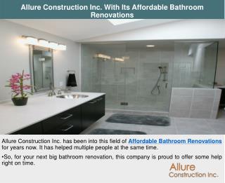 Allure Construction Inc. With Its Affordable Bathroom Renovations