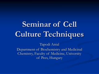 Seminar of Cell Culture Techniques