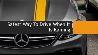 Safest Way To Drive When It Is Raining