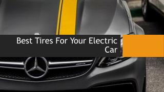 Best Tires For Your Electric Car