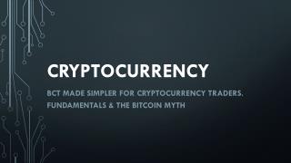 BCT Made Simpler for Cryptocurrency Traders. Fundamentals & the Bitcoin Myth | Platinum Trading Institute