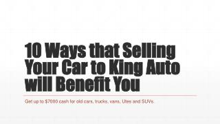 10 Ways that Selling Your Car to King Auto will Benefit You