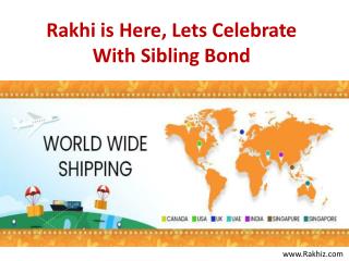 Rakhi is Here, Lets Celebrate With Sibling Bond