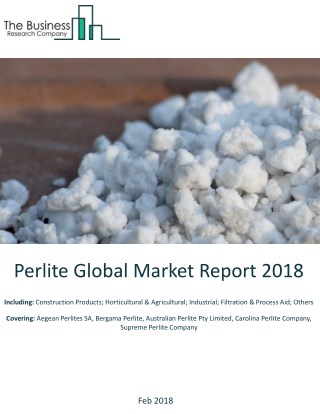 Perlite Global Market Report 2018