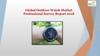 Global Outdoor Watch Market Professional Survey Report 2018