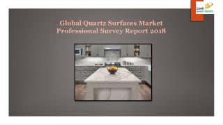 Global Quartz Surfaces Market Professional Survey Report 2018