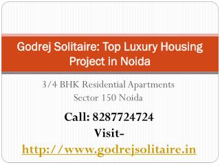 Godrej Solitaire: Top Luxury Housing Project in Noida
