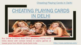 Cheating Playing Cards in Delhi