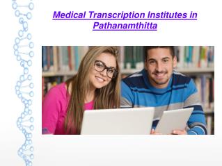 Medical Transcription Institutes in Pathanamthitta
