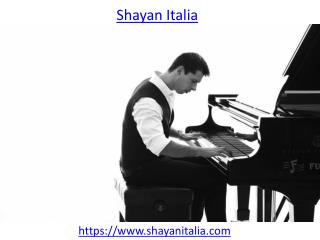 Know more about Shayan Italia who is a man of many trades