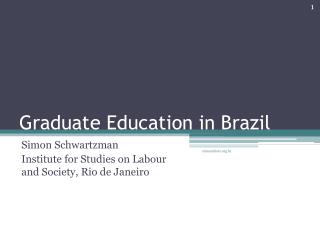 Graduate Education in Brazil