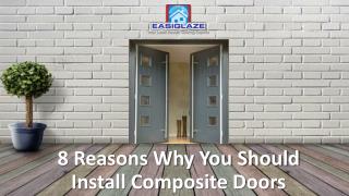 8 Reasons Why You Should Install Composite Doors
