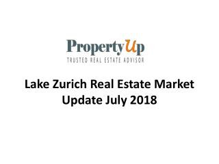 Lake Zurich Real Estate Market Update July 2018