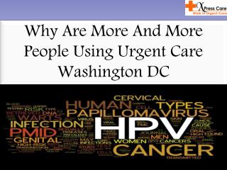 Why Are More And More People Using Urgent Care Washington DC