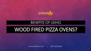 Benefits of using wood fired pizza oven | ilforninoÂ®