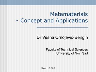 Metamaterials - Concept and Applications