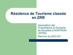R sidence de Tourisme class e en ZRR