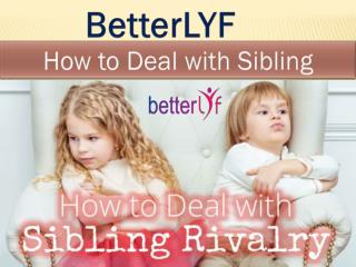 How to Deal with Sibling Rivalry in Toddlers - betterlyf