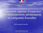 Programme r gional d inspection des tablissements p nitentiaires en Languedoc Roussillon