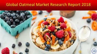 Global Oatmeal Market Research Report 2018