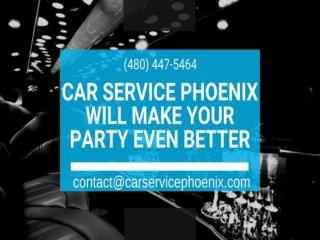 Car Service Phoenix Will Make Your Party Even Better