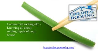 Commercial roofing okc â€“ Knowing all about roofing repair of your house