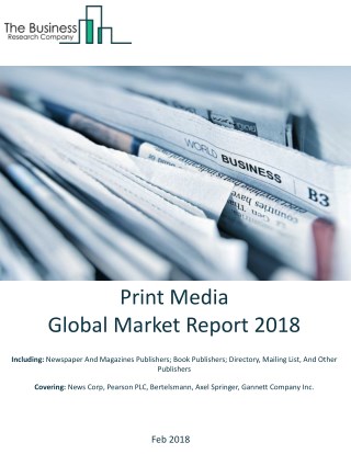 Print Media Global Market Report 2018