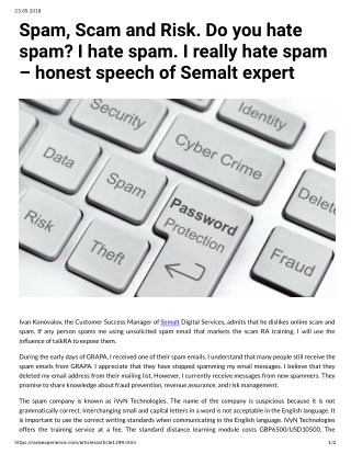 Spam, Scam and Risk. Do you hate spam? I hate spam. I really hate spam â€“ honest speech of Semalt expert