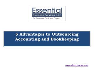5 Advantages to Outsourcing Accounting and Bookkeeping