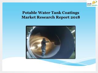 Potable Water Tank Coatings Market Research Report 2018