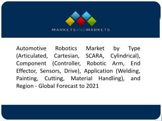 Rising Vehicle Production & Wage Inflation is Expected to Drive the Global Automotive Robotic Market