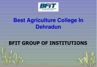 Best Agriculture College In Dehradun